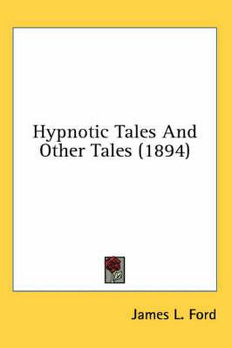 Hypnotic Tales and Other Tales (1894)