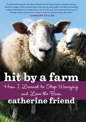 Cover image for Hit by a Farm: How I Learned to Stop Worrying and Love the Barn