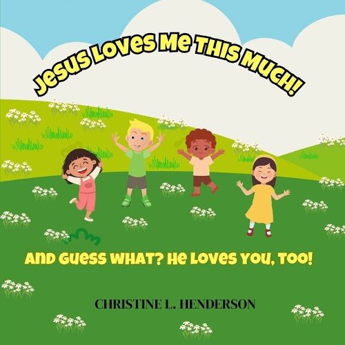 Cover image for Jesus Loves Me This Much!