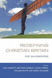 Cover image for Redefining Christian Britain: Post 1945 Perspectives