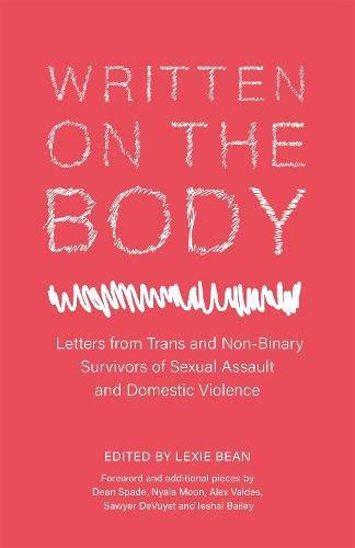 Cover image for Written on the Body: Letters from Trans and Non-Binary Survivors of Sexual Assault and Domestic Violence