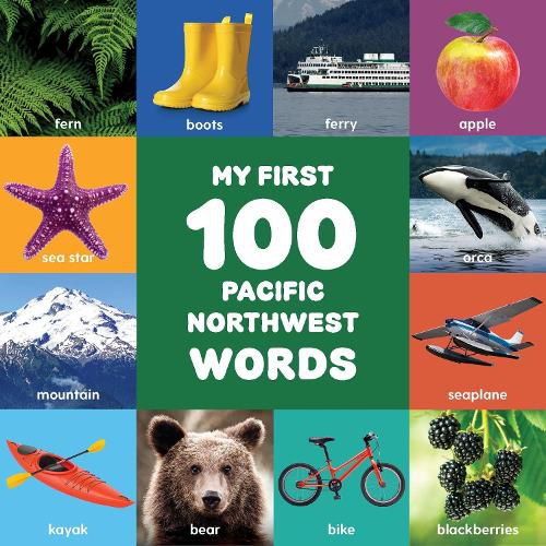 Cover image for My First 100 Pacific Northwest Words