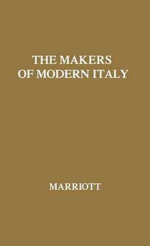 Cover image for The Makers of Modern Italy: Napoleon--Mussolini