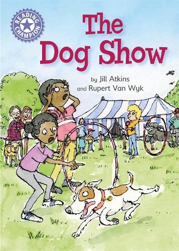 Reading Champion: The Dog Show: Independent Reading Purple 8