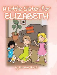 Cover image for A Little Sister for Elizabeth