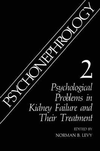 Cover image for Psychonephrology 2: Psychological Problems in Kidney Failure and Their Treatment