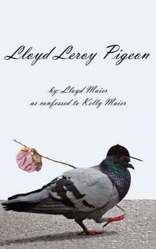 Cover image for Lloyd Leroy Pigeon