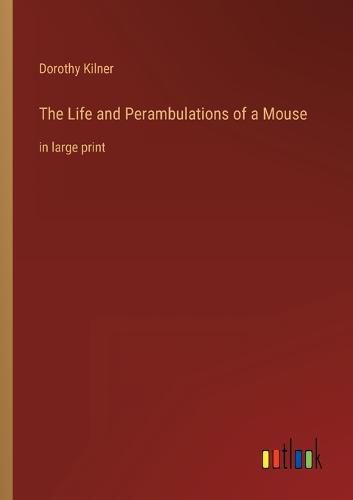 Cover image for The Life and Perambulations of a Mouse