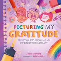 Cover image for All the Colours of Me: Picturing My Gratitude