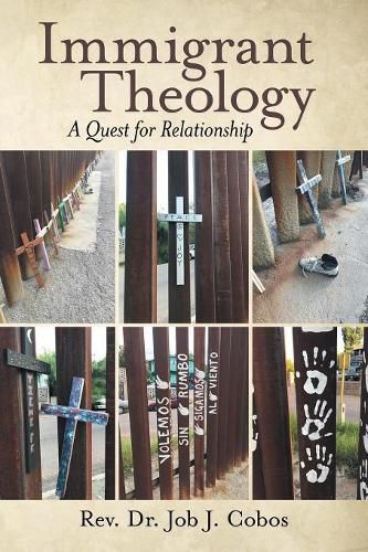 Cover image for Immigrant Theology: A Quest for Relationship