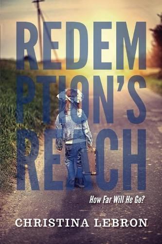 Cover image for Redemption's Reach: How Far Will He Go?