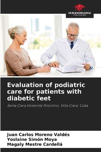 Cover image for Evaluation of podiatric care for patients with diabetic feet