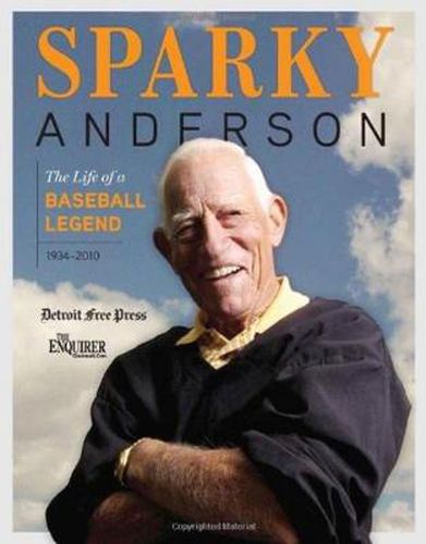 Cover image for Sparky Anderson: The Life of a Baseball Legend