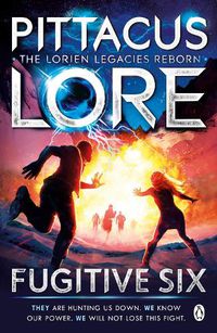 Cover image for Fugitive Six: Lorien Legacies Reborn