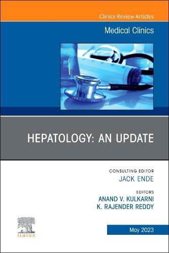 Cover image for Hepatology: An Update, An Issue of Medical Clinics of North America: Volume 107-3