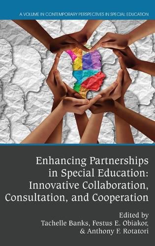 Cover image for Enhancing Partnerships in Special Education: Innovative Collaboration, Consultation, and Cooperation