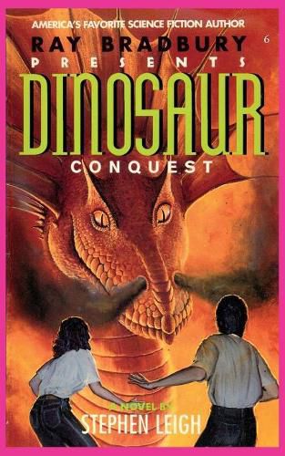 Ray Bradbury Presents Dinosaur Conquest