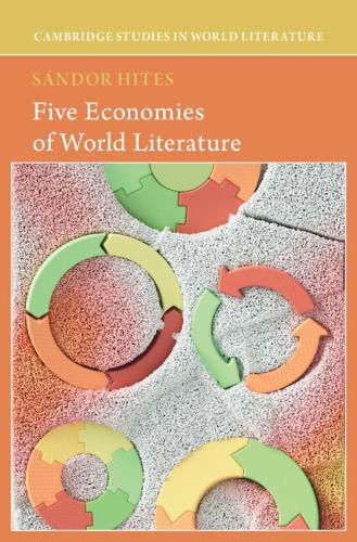 Cover image for Five Economies of World Literature