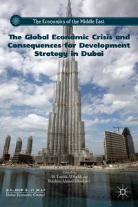 Cover image for The Global Economic Crisis and Consequences for Development Strategy in Dubai