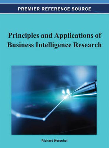 Cover image for Principles and Applications of Business Intelligence Research