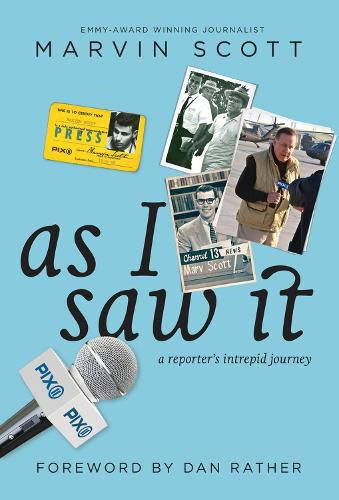 Cover image for As I Saw It: A Reporter's intrepid journey