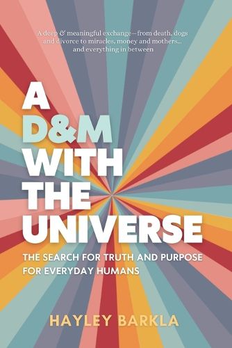 A D&M with The Universe