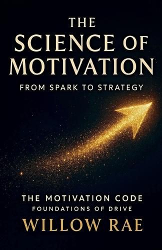 Cover image for The Science of Motivation