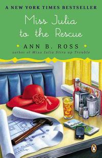 Cover image for Miss Julia to the Rescue: A Novel
