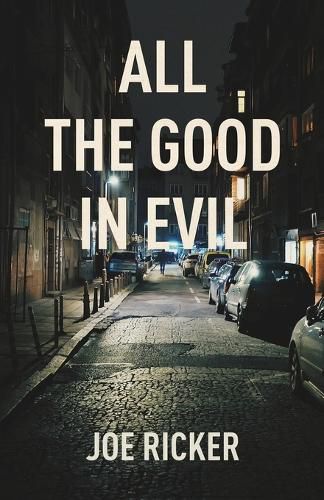 Cover image for All the Good in Evil