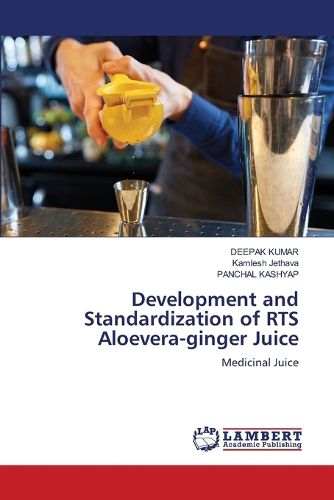 Cover image for Development and Standardization of RTS Aloevera-ginger Juice