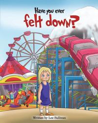 Cover image for Have you ever felt down?