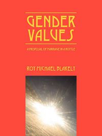 Cover image for Gender Values: A Proposal of Marriage in a Bottle