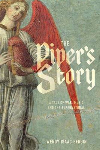 Cover image for The Piper's Story: A Tale of War, Music, and the Supernatural