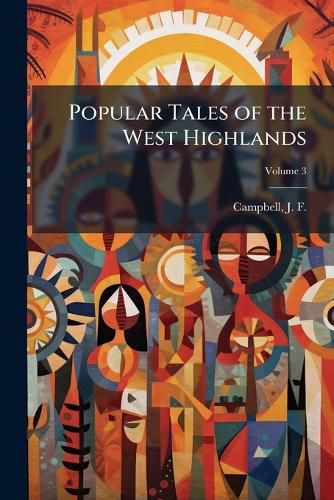 Cover image for Popular Tales of the West Highlands