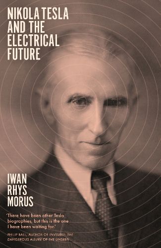 Cover image for Nikola Tesla and the Electrical Future