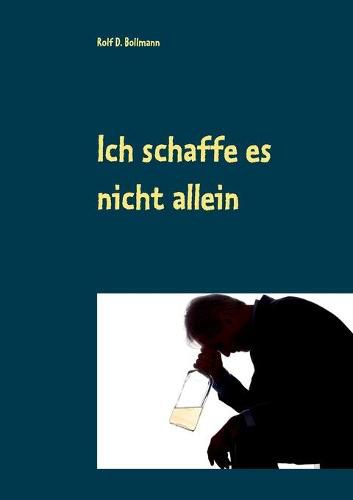 Cover image for Ich schaffe es nicht allein