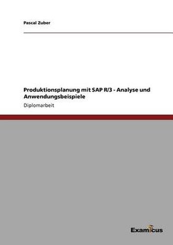 Cover image for Produktionsplanung mit SAP R/3 - Analyse und Anwendungsbeispiele