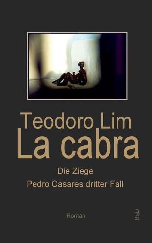 Cover image for La Cabra - Die Ziege: Pedro Casares dritter Fall