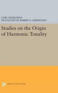 Cover image for Studies on the Origin of Harmonic Tonality