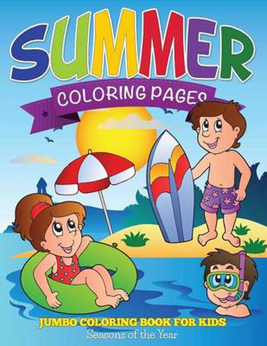 Cover image for Summer Coloring Pages (Jumbo Coloring Book for Kids - Seasons of the Year)