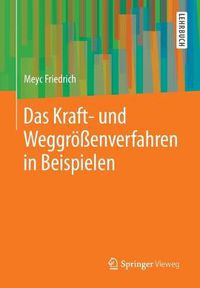 Cover image for Das Kraft- und Weggroessenverfahren in Beispielen