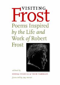 Cover image for Visiting Frost: Poems Inspired by the Life and Work of Robert Frost