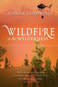 Cover image for Wildfire in the Wilderness