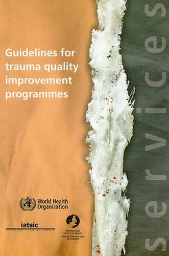Cover image for Guidelines for Trauma Quality Improvement Programmes