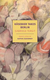 Cover image for Kasebier Takes Berlin