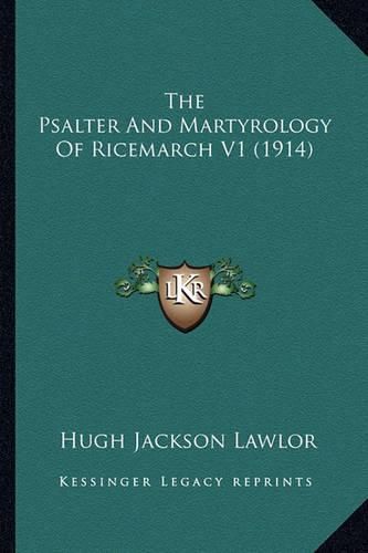 The Psalter and Martyrology of Ricemarch V1 (1914)