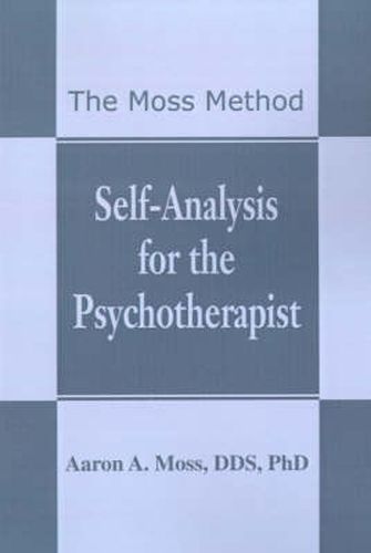 Cover image for Self-Analysis for the Psychotherapist: The Moss Method