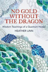 Cover image for No Gold Without the Dragon