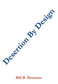 Cover image for Desertion by Design