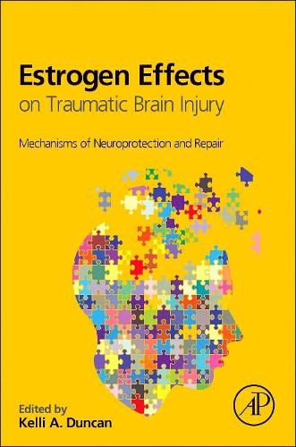 Cover image for Estrogen Effects on Traumatic Brain Injury: Mechanisms of Neuroprotection and Repair